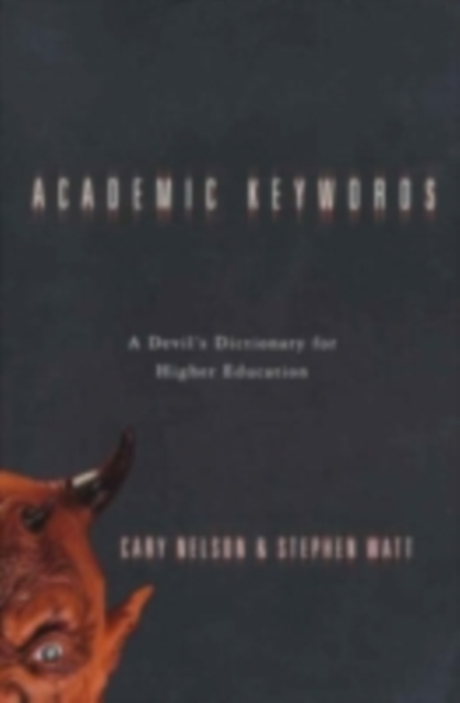 Academic Keywords : A Devil's Dictionary for Higher Education, PDF eBook