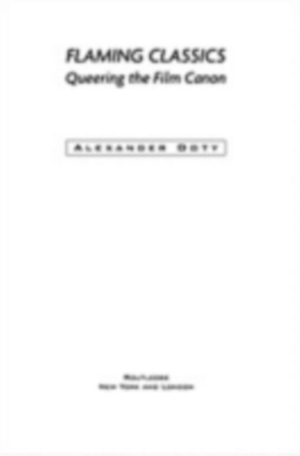 Flaming Classics : Queering the Film Canon, PDF eBook