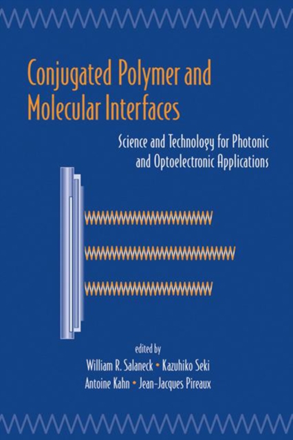 Conjugated Polymer And Molecular Interfaces : Science And Technology For Photonic And Optoelectronic Application, PDF eBook