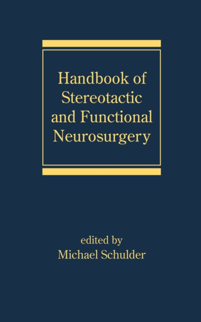Handbook of Stereotactic and Functional Neurosurgery, PDF eBook