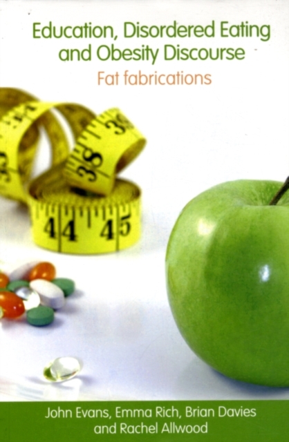 Education, Disordered Eating and Obesity Discourse : Fat Fabrications, PDF eBook