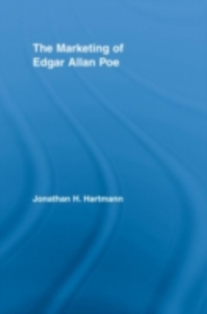 The Marketing of Edgar Allan Poe, PDF eBook