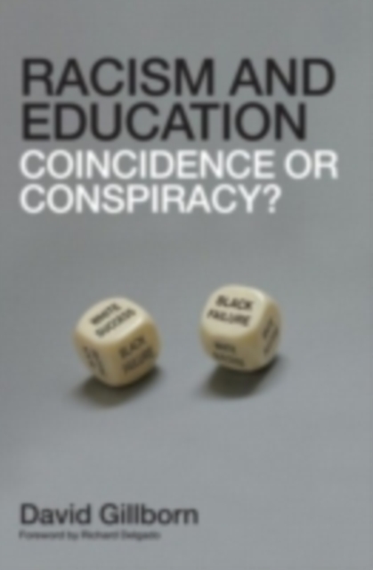 Racism and Education : Coincidence or Conspiracy?, PDF eBook
