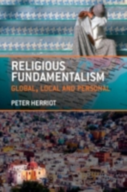 Religious Fundamentalism : Global, Local and Personal, PDF eBook