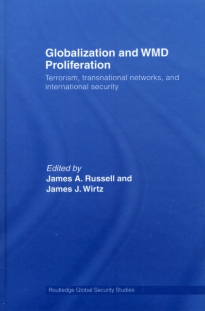 Globalization and WMD Proliferation : Terrorism, Transnational Networks and International Security, PDF eBook