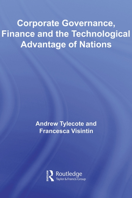 Corporate Governance, Finance and the Technological Advantage of Nations, PDF eBook