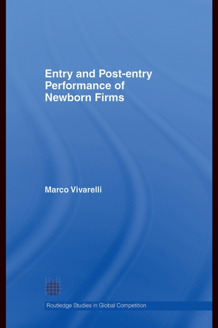Entry and Post-Entry Performance of Newborn Firms, PDF eBook
