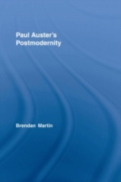 Paul Auster's Postmodernity, PDF eBook