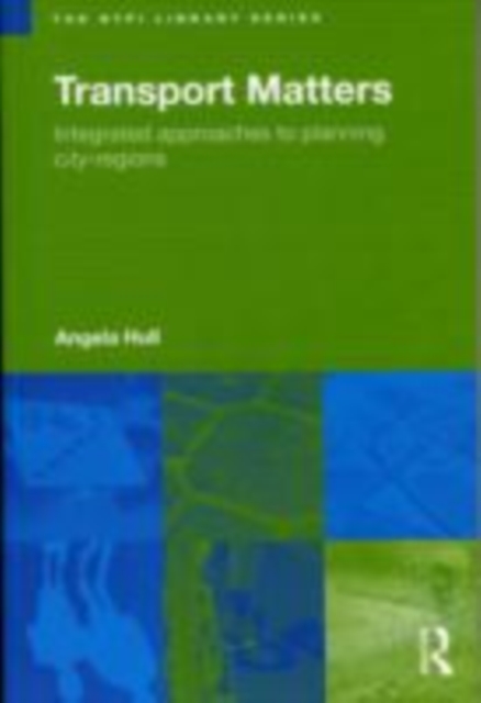 Transport Matters : Integrated Approaches to Planning City-Regions, EPUB eBook