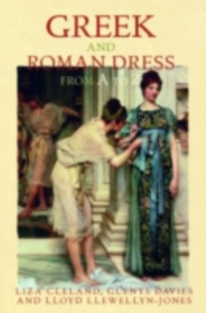 Greek and Roman Dress from A to Z, PDF eBook