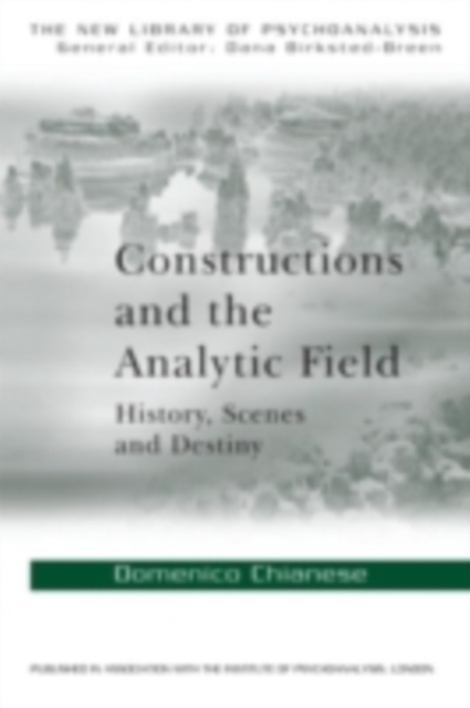 Constructions and the Analytic Field : History, Scenes and Destiny, PDF eBook