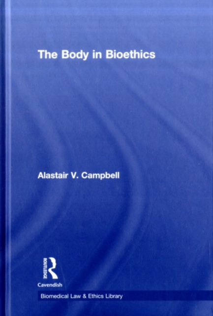 The Body in Bioethics, PDF eBook