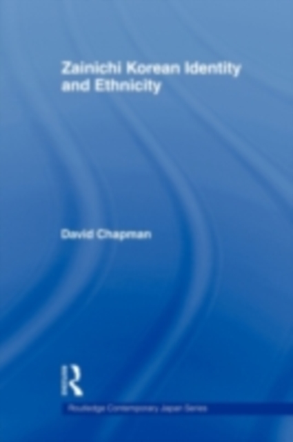 Zainichi Korean Identity and Ethnicity, PDF eBook