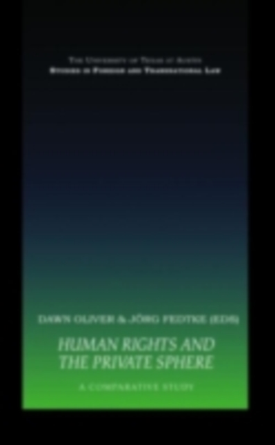 Human Rights and the Private Sphere Volume 2 : A Comparative Study, PDF eBook