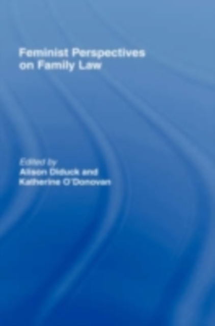 Feminist Perspectives on Family Law, PDF eBook