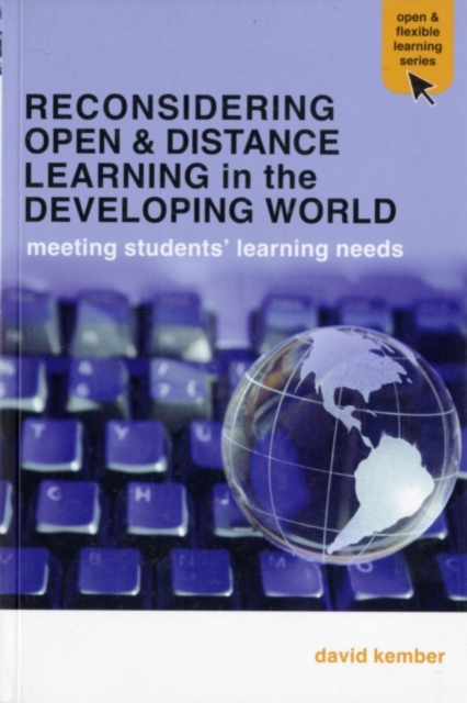 Reconsidering Open and Distance Learning in the Developing World : Meeting Students' Learning Needs, PDF eBook