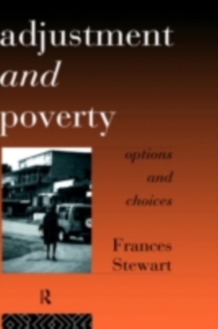 Adjustment and Poverty : Options and Choices, PDF eBook