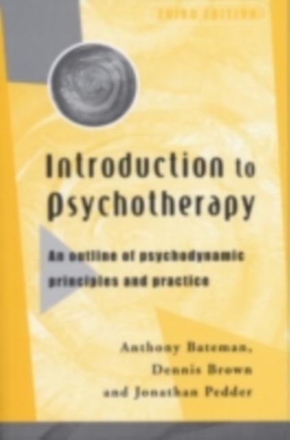 Introduction to Psychotherapy : An Outline of Psychodynamic Principles and Practice, PDF eBook
