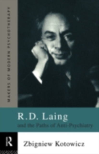 R.D. Laing and the Paths of Anti-Psychiatry, PDF eBook