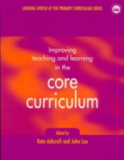 Improving Teaching and Learning In the Core Curriculum, PDF eBook