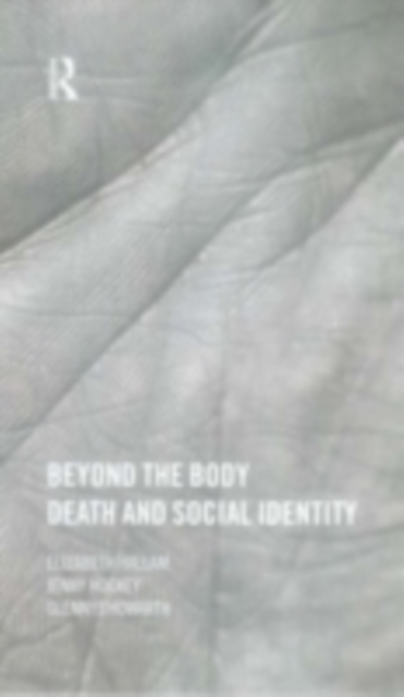 Beyond the Body : Death and Social Identity, PDF eBook