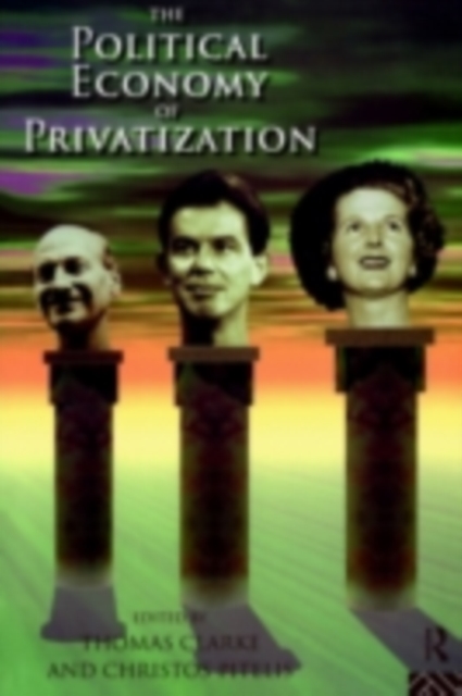 The Political Economy of Privatization, PDF eBook