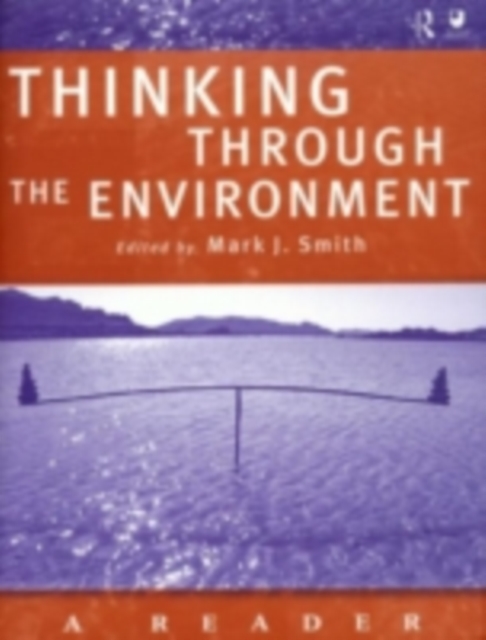 Thinking Through the Environment : A Reader, PDF eBook