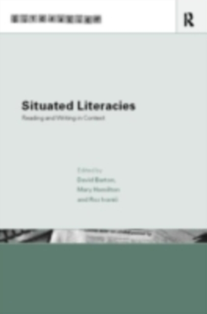Situated Literacies : Theorising Reading and Writing in Context, PDF eBook