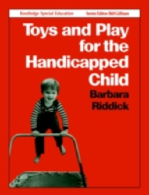 Toys and Play for the Handicapped Child, PDF eBook