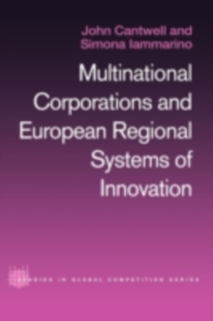 Multinational Corporations and European Regional Systems of Innovation, PDF eBook