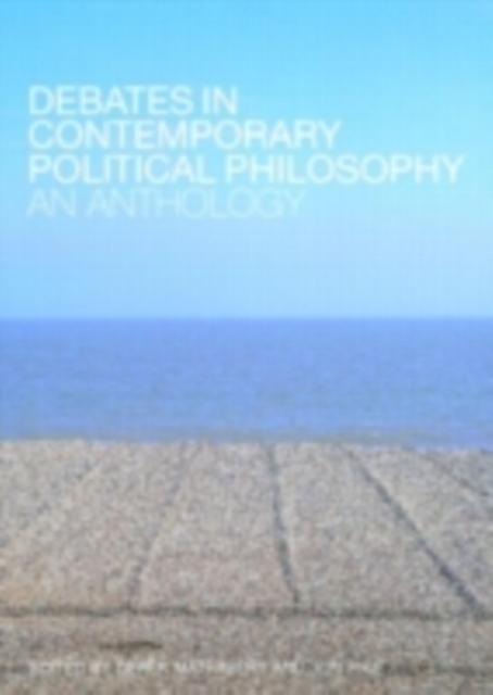 Debates in Contemporary Political Philosophy : An Anthology, PDF eBook