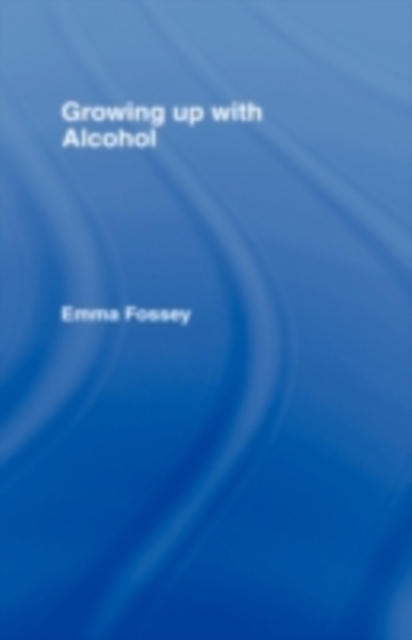 Growing up with Alcohol, PDF eBook