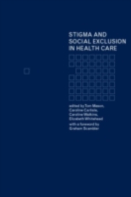 Stigma and Social Exclusion in Healthcare, PDF eBook