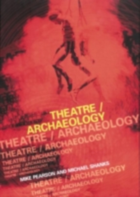 Theatre/Archaeology, PDF eBook