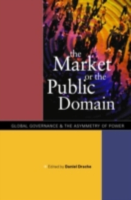 The Market or the Public Domain : Redrawing the Line, PDF eBook