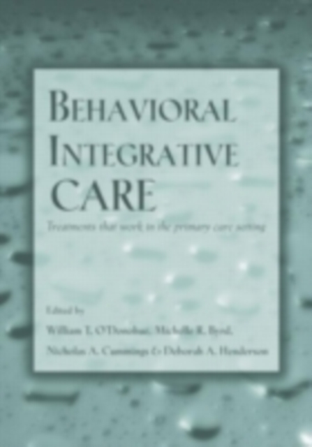 Behavioral Integrative Care : Treatments That Work in the Primary Care Setting, PDF eBook