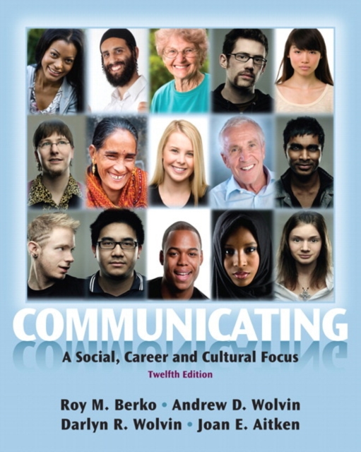 Communicating : A Social, Career, and Cultural Focus, Paperback / softback Book