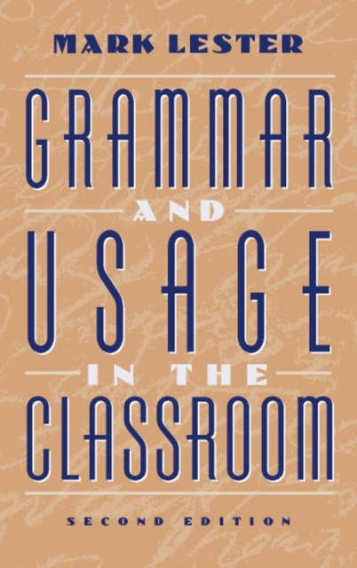 Grammar and Usage in the Classroom, Hardback Book