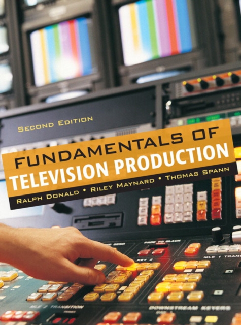 Fundamentals of Television Production, Paperback / softback Book