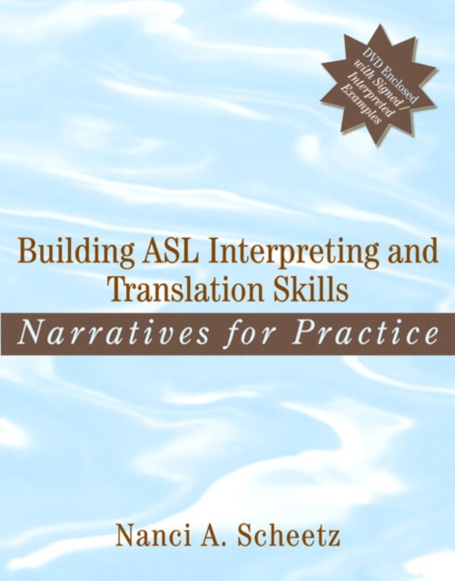 Building ASL Interpreting and Translation Skills : Narratives for Practice (with DVD), Mixed media product Book