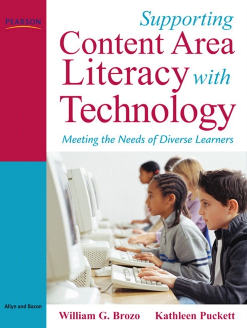 Supporting Content Area Literacy with Technology : Meeting the Needs of Diverse Learners, Paperback / softback Book