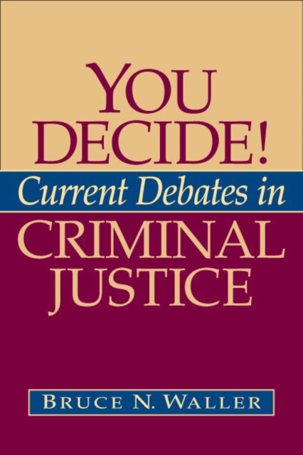 You Decide! Current Debates in Criminal Justice, Paperback / softback Book