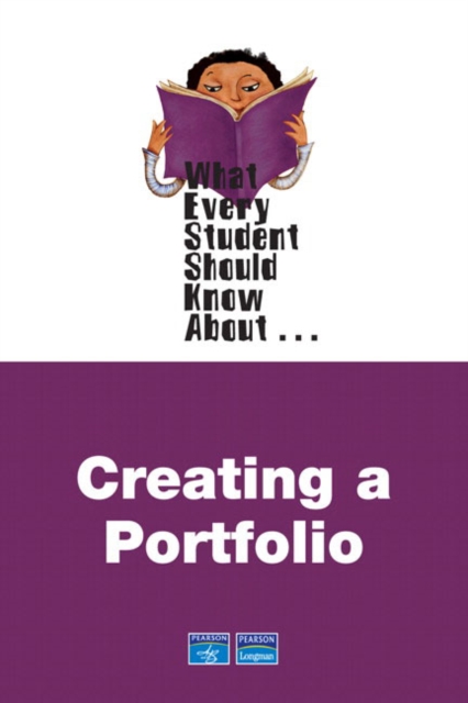 What Every Student Should Know About Creating Portfolios, Paperback / softback Book