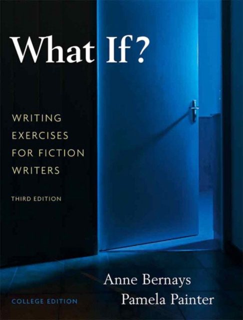 What If? Writing Exercises for Fiction Writers, Paperback / softback Book