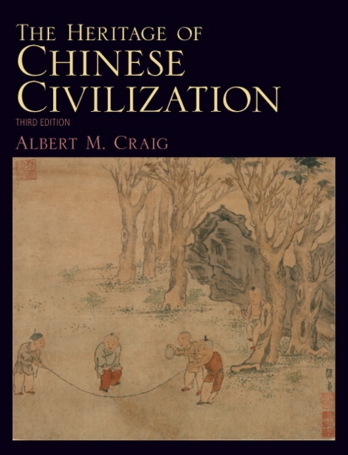 The Heritage of Chinese Civilization, Paperback Book