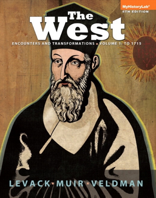 The West : Encounters & Transformations, Volume 1: To 1715, Black & White, Paperback Book