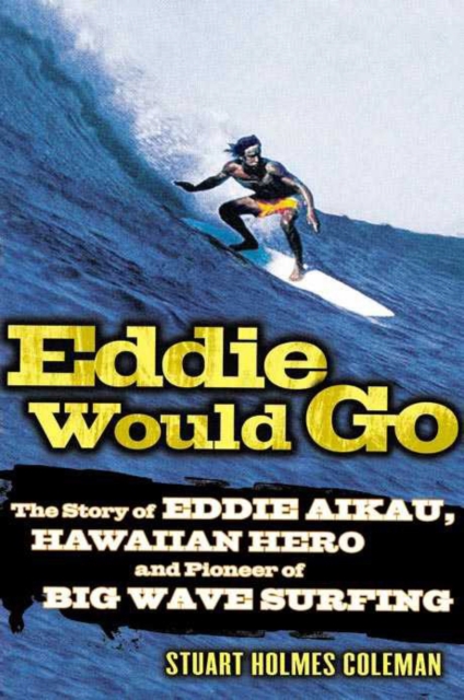Eddie Would Go, Paperback / softback Book