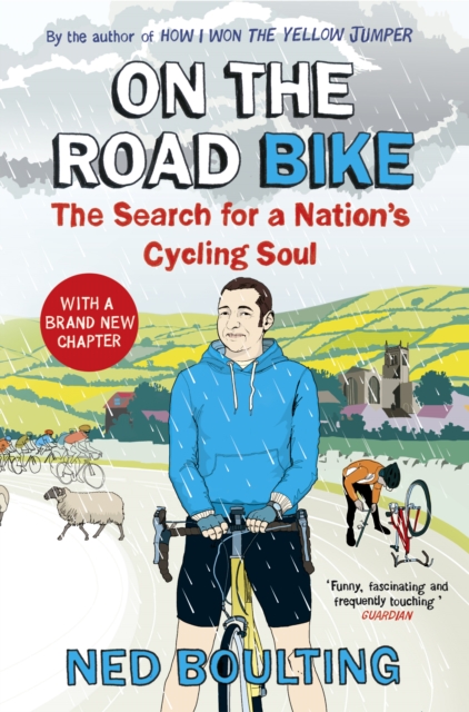 On the Road Bike : The Search For a Nation’s Cycling Soul, Paperback / softback Book