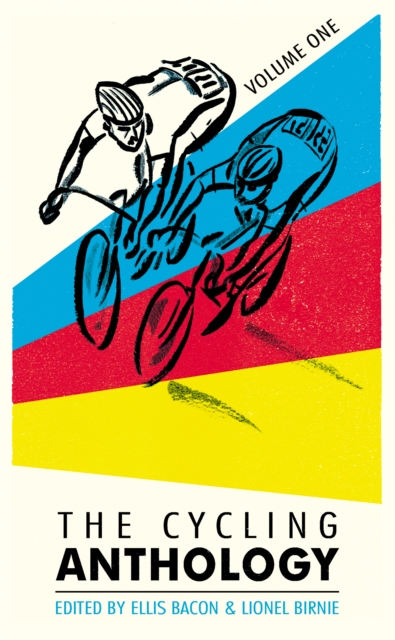 The Cycling Anthology : Volume One (1/5), Paperback / softback Book