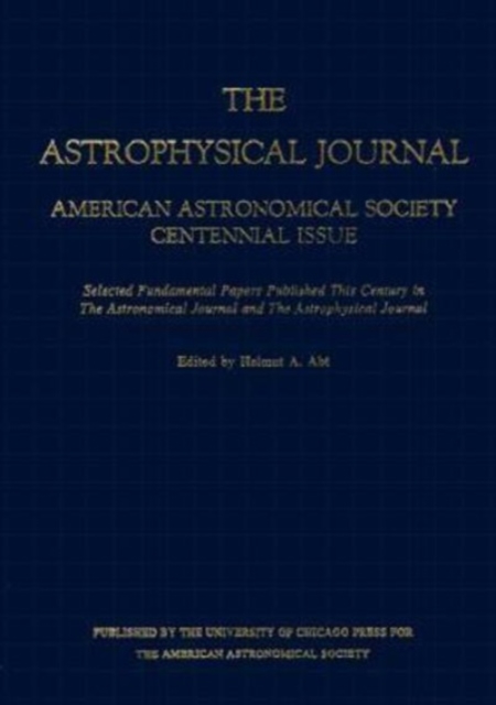 American Astronomical Society Centennial Issue of the Astrophysical Journal, Hardback Book